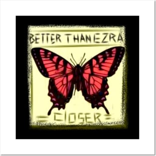 Better than ezra closer Posters and Art